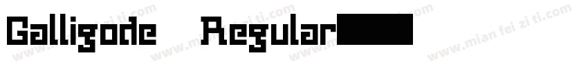 Galligode Regular字体转换
